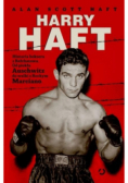 Harry Haft. Historia boksera z Bełchatowa