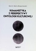 Humanistyka z perspektywy ontologii kulturowej
