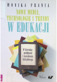 Nowe media technologie i trendy w edukacji
