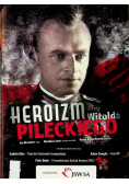 Heroizm Witolda Pileckiego