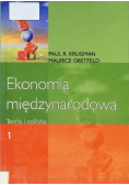 Ekonomia międzynarodowa Tom 1 Teoria i polityka