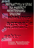 Profilaktyka w szkole dla młodzieży niedostosowanej społecznie