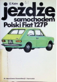 Jeżdżę samochodem. Polski Fiat 127P