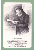 Koncepcja egzystencji Sorena Kierkegaarda w kontekście filozofii niemieckiej