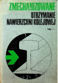 Zmechanizowane utrzymanie nawierzchni kolejowej