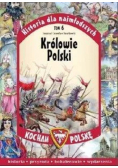 Historia dla najmłodszych Tom 6 Królowie Polski