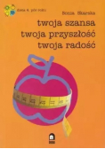 Twoja szansa twoja przyszłość twoja radość