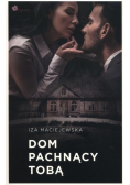 Dom pachnący tobą