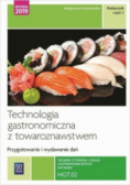 Technologia gastronomiczna z towaroznawstwem Przygotowanie i wydanie dań Podręcznik Część 2