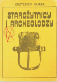 Burek Krzysztof - Starożytnicy i archeolodzy