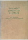 Śladami dawnych kultur