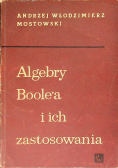 Algebra Boolea i ich zastosowania