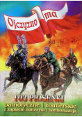 Ojczyzno ma. 103 Piosenki i pieśni patriotyczne