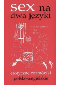 Sex na dwa języki Erotyczne rozmówki polsko - angielskie