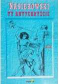 Nasierowski ty antychryście