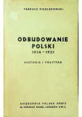 Odbudowanie Polski 1914 - 1921