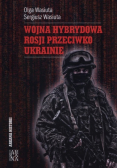 Wojna hybrydowa Rosji przeciwko Ukrainie