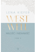Miłość i nienawiść. Westwell. Tom 2