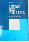 Z muzyką przez wieki i kraje - Historia muzyki