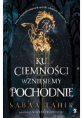 Ku ciemności wzniesiemy pochodnie
