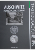 Auschwitz pamięć dla przyszłości teki edukacyjne