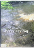 Przez ile dróg