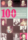 100 najsłynniejszych procesów