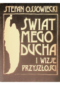 Świat mego ducha i wizje przyszłości