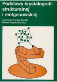 Podstawy krystalografii strukturalnej i rentgenowskiej