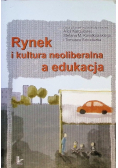 Rynek i kultura neoliberalna a edukacja