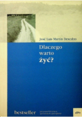 Dlaczego warto żyć?