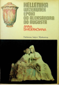 Hellenika wizerunek epoki od Aleksandra do Augusta