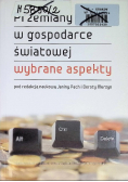 Przemiany w gospodarce światowej wybrane aspekty