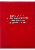 Regulamin służby garnizonowej i wartowniczej sił zbrojnych PRL