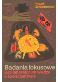 Badania fokusowe jako laboratorium wiedzy o społeczeństwie