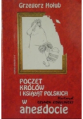 Poczet królów i książąt polskich w anegdocie