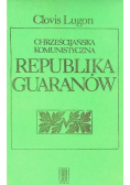 Chrześcijańska komunistyczna republika Guaranów