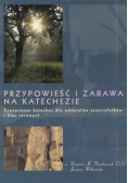Przypowieść i zabawa na katechezie