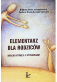 Elementarz dla rodziców Dziecko ryzyka a wychowanie