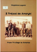 Z Trójwsi do Ameryki