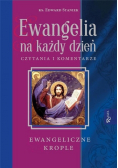 Ewangelia na każdy dzień Ewangeliczne krople