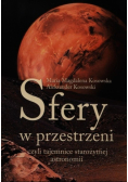 Sfery w przestrzeni czyli tajemnice starożytnej astronomii