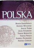 Polska na przestrzeni wieków