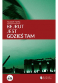 Bejrut jest gdzieś tam