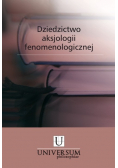Dziedzictwo aksjologii fenomenologicznej