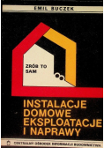 Instalacje domowe eksploatacyjne i naprawy
