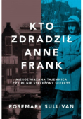 Kto zdradził Anne Frank