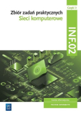 Sieci komputerowe INF.02 Część 3 Zbiór zadań praktycznych