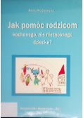 Jak pomóc rodzicom kochanego ale nieznośnego dziecka