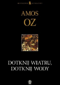 Dotknij wiatru, dotknij wody